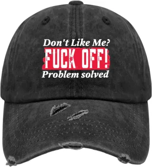 Funny Hats Don't Like Me Fuck Off Problem Solved Hats for Mens Trucker hat Fishing hat Washed hat Allblack